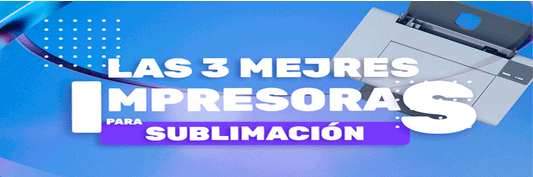 Las 3 mejores impresoras para sublimar